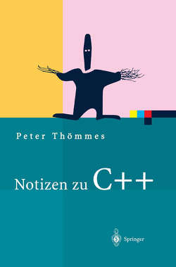 Notizen zu C++ von Thömmes,  Peter