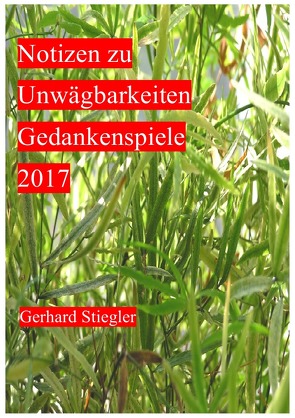 Notizen zu Unwägbarkeiten von Stiegler,  Gerhard