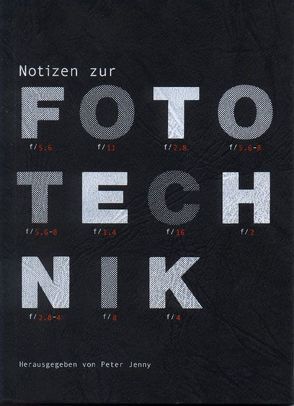 Notizen zur Fototechnik von Jenny,  Peter