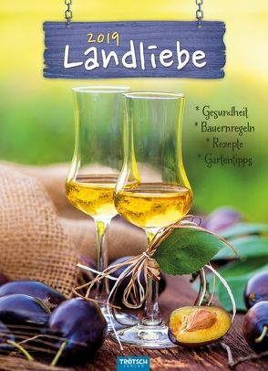 Notizkalender „Landliebe“ 2019 Wandkalender mit Bauernregeln, Rezepten, Gartentipps, Gesundheitstipps