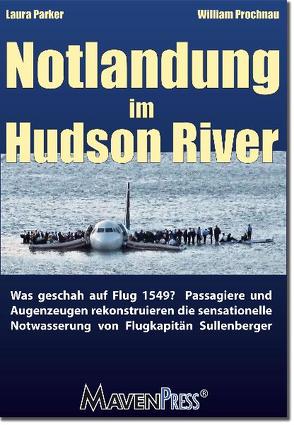 Notlandung im Hudson River von Parker,  Laura, Prochnau,  William