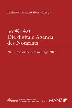 not@r 4.0 Die digitale Agenda des Notariats von Brandstätter,  Helmut