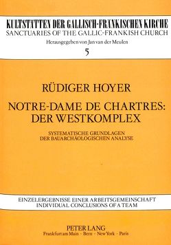 Notre-Dame de Chartres: Der Westkomplex von Hoyer,  Rüdiger