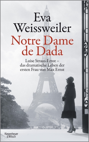 Notre Dame de Dada von Weissweiler,  Eva
