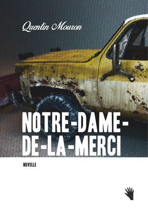 Notre-Dame-de-la-Merci von Fock,  Holger, Mouron,  Quentin