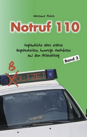 Notruf 110 (Band 3) von Berger,  Alfred, Friese,  Hartmut