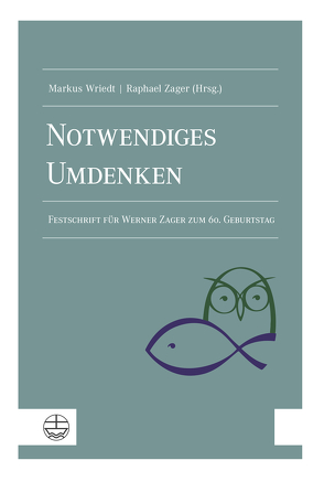 Notwendiges Umdenken von Wriedt,  Markus, Zager,  Raphael