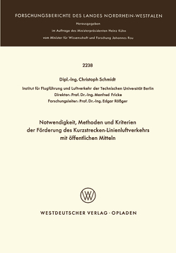 Notwendigkeit, Methoden und Kriterien der Förde rung des Kurzstrecken-Linienluftverkehrs mit öffentlichen Mitteln von Schmidt,  Christoph