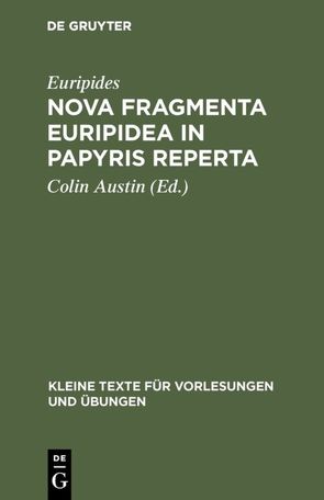 Nova fragmenta Euripidea in papyris reperta von Austin,  Colin, Euripides