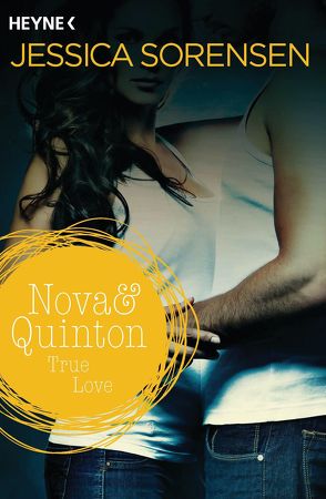 Nova & Quinton. True Love von Schilasky,  Sabine, Sorensen,  Jessica