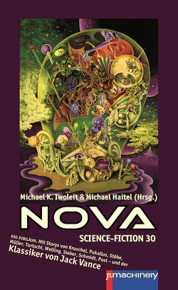 NOVA Science-Fiction 30 von Haitel,  Michael, Iwoleit,  Michael K, Vance,  Jack