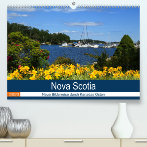 Nova Scotia – Neue Bilderreise durch Kanadas Osten (Premium, hochwertiger DIN A2 Wandkalender 2023, Kunstdruck in Hochglanz) von Langner,  Klaus