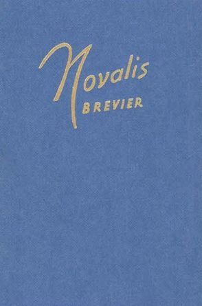 Novalis-Brevier von Miltitz,  Monica von, Novalis