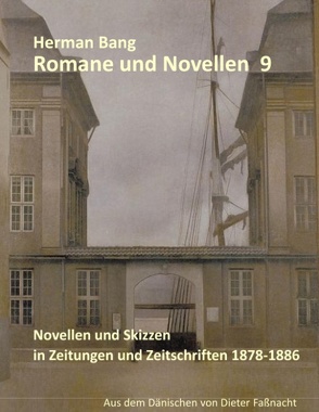 Novellen und Skizzen in Zeitungen und Zeitschriften 1878-1886 von Bang,  Herman, Faßnacht,  Dieter