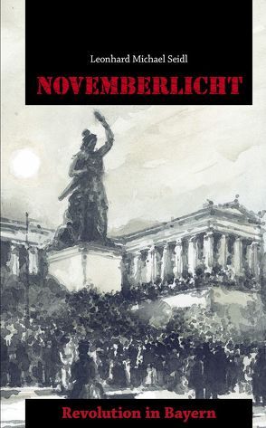 Novemberlicht von Seidl,  Leonhard Michael