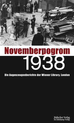 Novemberpogrom 1938 von Barkow,  Ben, Gross,  Raphael, Lenarz,  Michael