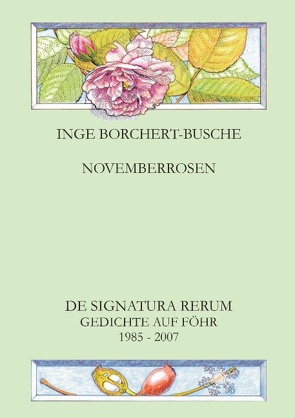 NOVEMBERROSEN von Borchert-Busche,  Inge, Busche,  Jannico