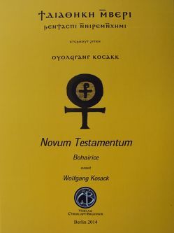 Novum Testamentum Coptice von Kosack,  Wolfgang
