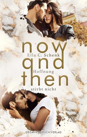 Now and Then von Schenk,  Ella C.