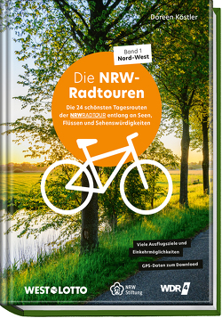 NRW-Radtouren – Band 1: Nord–West von Köstler,  Doreen