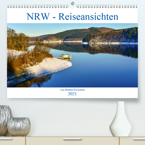 NRW – Reiseansichten (Premium, hochwertiger DIN A2 Wandkalender 2021, Kunstdruck in Hochglanz) von Hackstein,  Bettina
