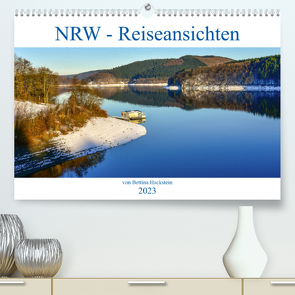 NRW – Reiseansichten (Premium, hochwertiger DIN A2 Wandkalender 2023, Kunstdruck in Hochglanz) von Hackstein,  Bettina