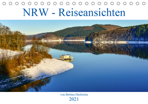 NRW – Reiseansichten (Tischkalender 2021 DIN A5 quer) von Hackstein,  Bettina