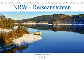 NRW – Reiseansichten (Tischkalender 2023 DIN A5 quer) von Hackstein,  Bettina
