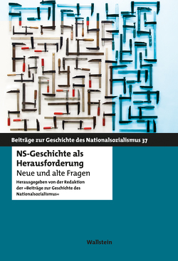 NS-Geschichte als Herausforderung von Redaktion der »Beiträge zur Geschichte des Nationalsozialismus«