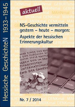 NS-Geschichte vermitteln gestern – heute – morgen: Aspekte der hessischen Erinnerungskultur von Cornelißen,  Christoph, Form,  Wolfgang, Krause-Vilmar,  Dietfrid