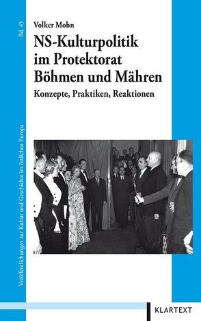 NS-Kulturpolitik im Protektorat Böhmen und Mähren von Mohn,  Volker