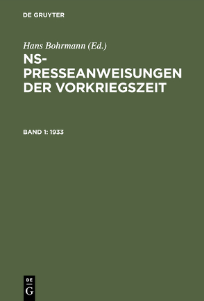 NS-Presseanweisungen der Vorkriegszeit / 1933 von Saenger,  Fritz