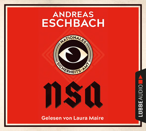 NSA – Nationales Sicherheits-Amt von Eschbach,  Andreas, Maire,  Laura