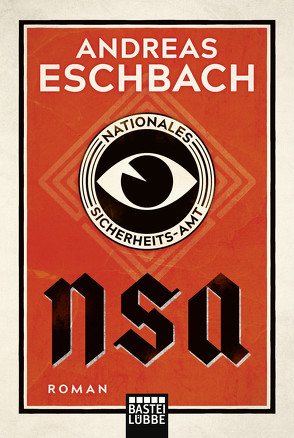 NSA – Nationales Sicherheits-Amt von Eschbach,  Andreas