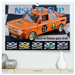 NSU TT CUP Auch im Kleinen ganz Groß (hochwertiger Premium Wandkalender 2024 DIN A2 quer), Kunstdruck in Hochglanz von Laue,  Ingo