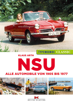 NSU Typenkunde Classic von Arth,  Klaus