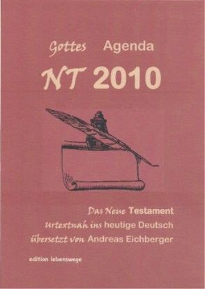 NT 2010 – Gottes Agenda von Eichberger,  Andreas