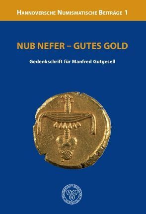 Nub Nefer – Gutes Gold von Hamborg,  Bernd, Lehmann,  Robert, Loeben,  Christian E, Siebert,  Anne Viola, Vogt,  Simone