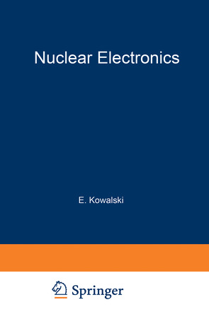 Nuclear Electronics von Kowalski,  Emil