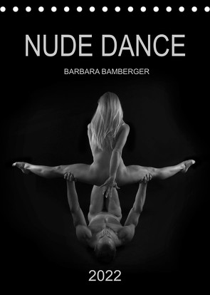 NUDE DANCE (Tischkalender 2022 DIN A5 hoch) von Bamberger,  Barbara
