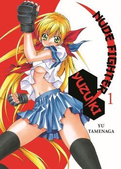 Nude Fighter Yuzuki von Tamenaga,  Yuu