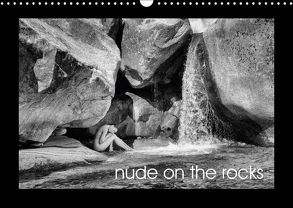 nude on the rocks (Wandkalender 2018 DIN A3 quer) von 8057 Zürich,  CHE, Aeschbach,  Christian