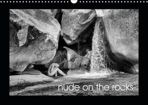 nude on the rocks (Wandkalender 2019 DIN A3 quer) von 8057 Zürich,  CHE, Aeschbach,  Christian