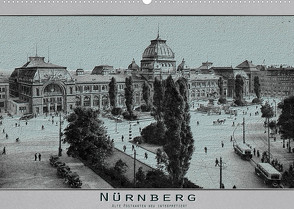 Nürnberg, alte Postkarten neu interpretiert (Wandkalender 2022 DIN A2 quer) von Renken,  Erwin