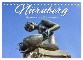 Nürnberg Brunnen – und Wasserspiele (Tischkalender 2024 DIN A5 quer), CALVENDO Monatskalender von Hackstein,  Bettina