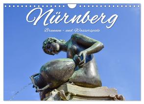 Nürnberg Brunnen – und Wasserspiele (Wandkalender 2024 DIN A4 quer), CALVENDO Monatskalender von Hackstein,  Bettina
