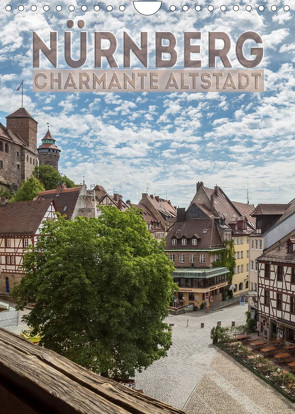 NÜRNBERG Charmante Altstadt (Wandkalender 2022 DIN A4 hoch) von Viola,  Melanie