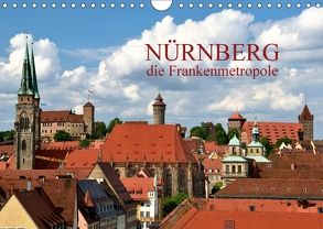 Nürnberg – die Frankenmetropole (Wandkalender 2018 DIN A4 quer) von O. Wörl,  Kurt