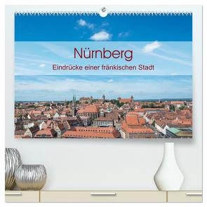 Nürnberg – Eindrücke einer fränkischen Stadt (hochwertiger Premium Wandkalender 2024 DIN A2 quer), Kunstdruck in Hochglanz von Birkhahn,  Björn