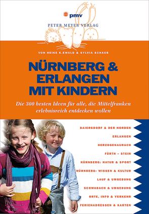 Nürnberg & Erlangen mit Kindern von Ewald,  Heike, Schaub,  Sylvia